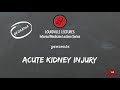 Acute Kidney Injury with Dr. Lina Mackelaite