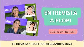 Entrevista De Alessandra Rossi a Flopi Diaz