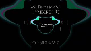 Meni Beytmanov (Rahymberdi Remix) ft MALOY #tmmusic #beatmaker