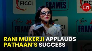 Rani Mukerji: Hindi Cinema Cannot Fall Prey To Social Media Trolling | FICCI Frames screenshot 4