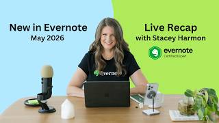 New in Evernote: May 2026 Live Recap with Stacey Harmon