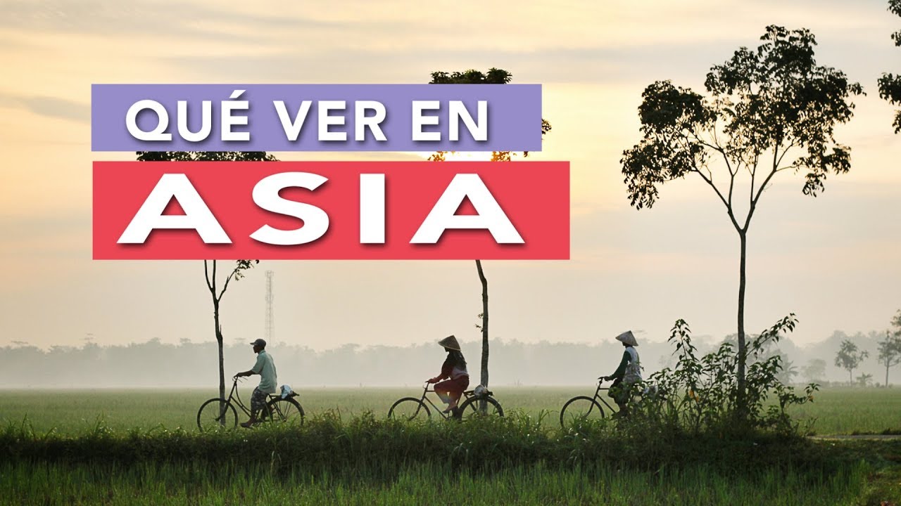 5 Destinos Asiáticos Que Todo Viajero Debe Visitar