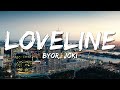 BYOR Joki Loveline Lyrics BYOR Joki Loveline Lyrics