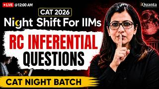 CAT 2026 Night Batch | RC Infrential Questions | Shabana Maam | iQuanta