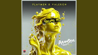 Touch Me (Acoustic Version)