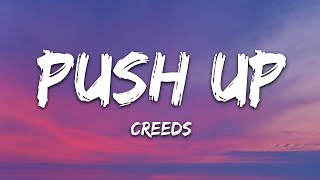 Creeds - Push Up (Lyrics) | 1hour Lyrics