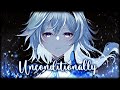 Nightcore↬Unconditionally || Katy Perry (Lyrics)