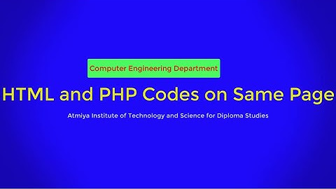 HTML and PHP Codes on Same Page with Bhumika Zalavadia