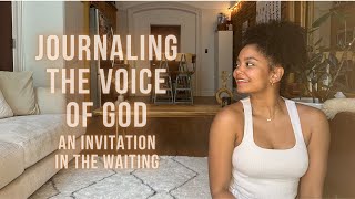 Journaling the Voice of God | An Invitation in the Waiting