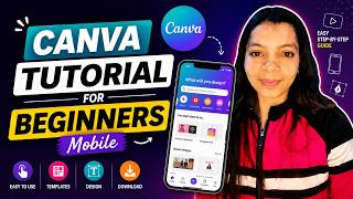 Canva Mobile Tutorial For Beginners 2026 | Everything You Need to Know