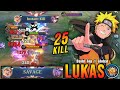 25 Kills + SAVAGE &amp; MANIAC! Unstoppable Lukas Instant Kill Enemies - Build Top 1 Global Lukas ~ MLBB