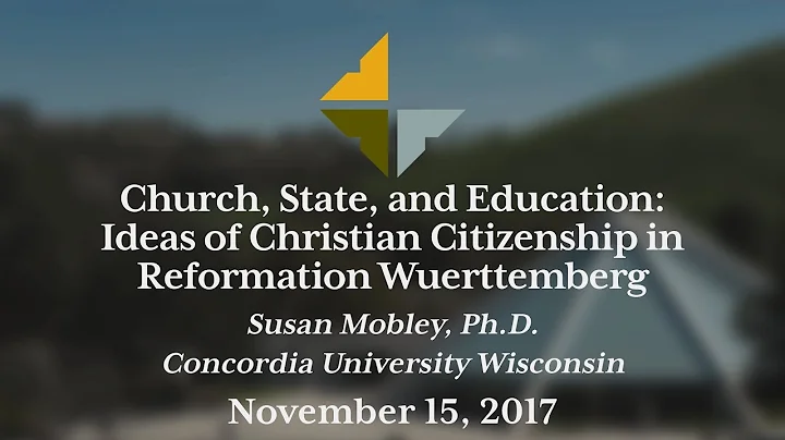 "Church, State, and Education: Ideas of Christian Citizenship in Reformation Wuerttemberg"
