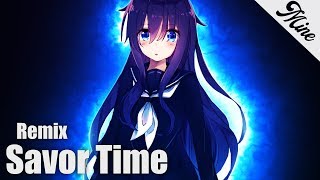 Nightcore | Savor Time ♥