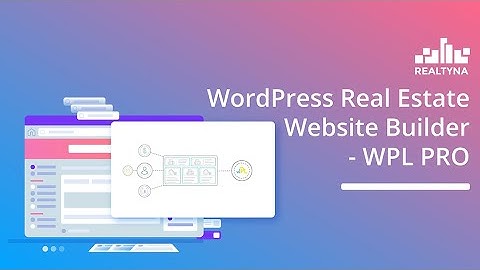 Powerful WordPress Real Estate Website Builder - WPL PRO