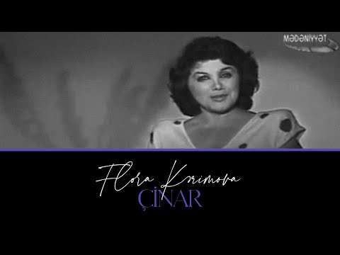 Flora Kərimova — Çinar | Mədəniyyət TV