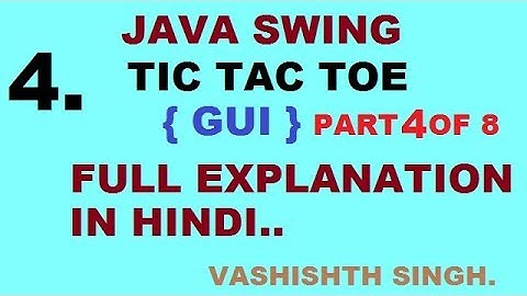 tic tac toe game  in java in hindi |GUI| part 4 of 8