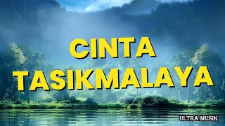 Cinta Tasikmalaya - Asahan (Lirik) | Lagu Malaysia