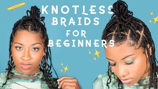 WATCH THIS BEFORE YOU TRY KNOTLESS BRAIDS! Faux Knotless Braids bro!