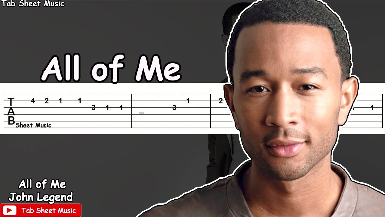 All Of Me - John Legend  Fingerstyle Guitar Tab 