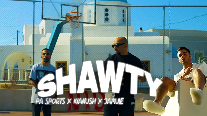 PA Sports x Kianush x Jamule - Shawty (prod. by Aside & Chekaa) [Official Video]