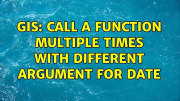 GIS: Call a function multiple times with different argument for date