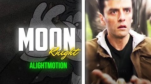 MOON KNIGHT 🌙 • EDIT PROJECT FILE |• XML PRESET   Alightmotion  • @VB EDITX