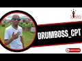 MamCheezy brings you Drumboss_CPT #music #artist