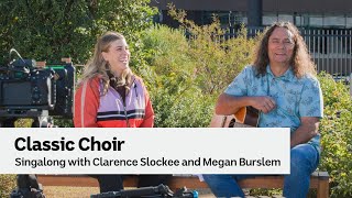 Classic Choir singalong with Clarence Slockee and Megan Burslem