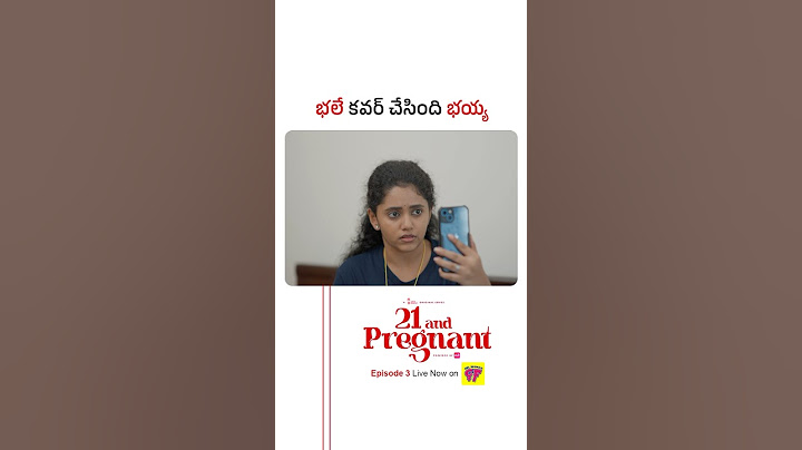 Konchem lo escape ayyindi | 21 and Pregnant