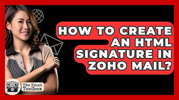 How To Create An HTML Signature In Zoho Mail? - TheEmailToolbox.com