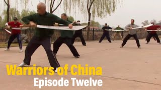 Warriors of China Episode Twelve:  Bagua