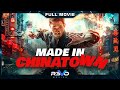 MADE IN CHINATOWN | BEST HD ACTION MOVIE | 2021