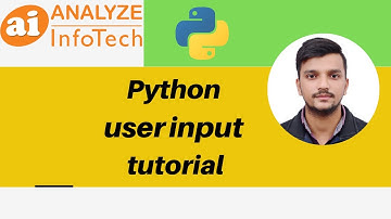 Python Tutorial for Beginners | User input in Python | Analyze Infotech