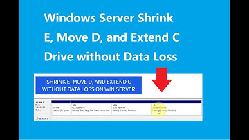 Shrink E Move D and Extend C Win Server 2019 2016 2022 2025