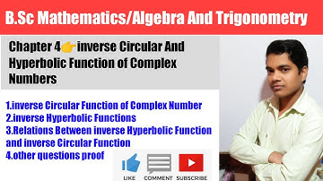 B.Sc/Algebra And Trigonometry। Inverse Circular And Hyperbolic Function of Complex Numbers। BSc Math