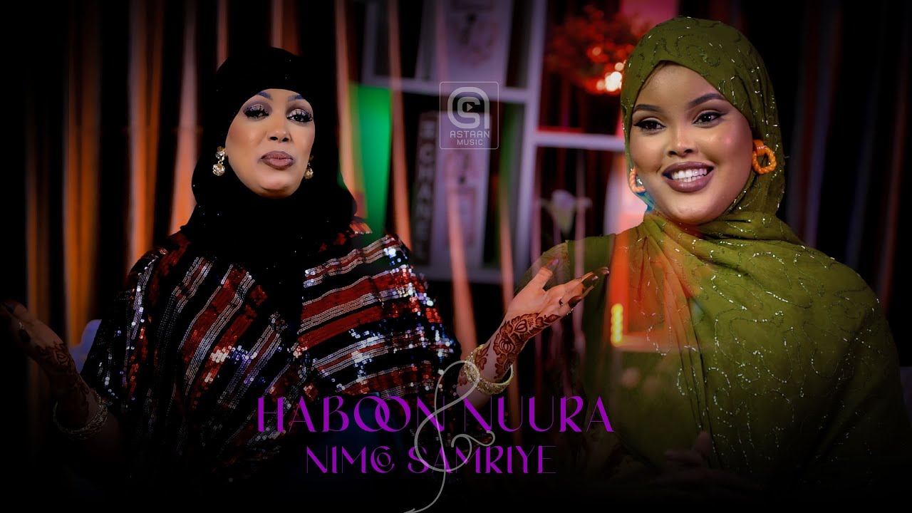 Nimco Samriye Iyo Habboon Nuura | Music iyo Madadaalo | Astaan 2025.