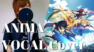 ReoNa - ANIMA 歌ってみた / SAO War of Underworld s2 OP Vocal Cover