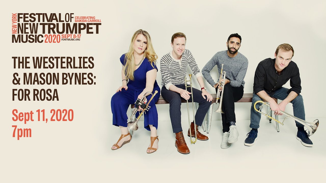 The Westerlies & Mason Bynes - For Rosa  |  FONT Music 2020