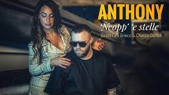 Anthony - 'Ncopp' 'E Stelle (Video Ufficiale 2020)