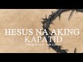 Hesus Na Aking Kapatid l Himig Heswita with Lyrics