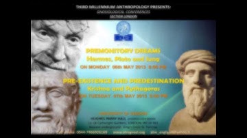Gnosiological  conferences "Premonitory Dreams" - A.T.M. 6th-7th May 2013 -  Universiti of London