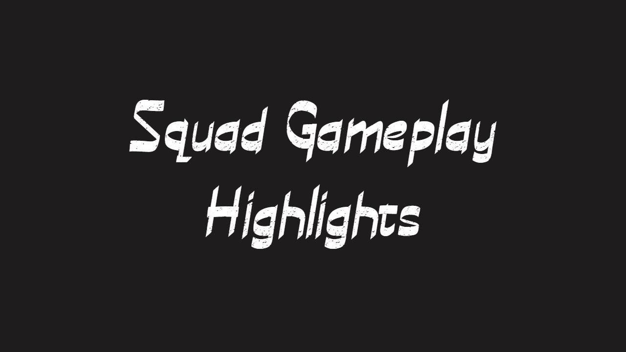 Squad Game Highlights YouTube squad-game-highlights-youtube