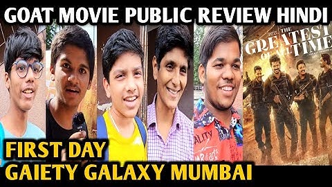 Goat Movie Public Review Hindi | First Day | Gaiety Galaxy | Thalapathy Vijay | Greatest Of All Time