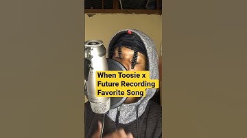 Thumbnail of When Toosie X Future Recording Favorite Song (Toxic Version)