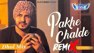 Pakhe Challde Jass Bajwa Dhol Remix Punjabi Song from DJ Fly Music
