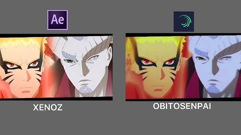 MY ALIGHT MOTION VS XENOZ AFTER EFFECTS-NARUTO SAD/BADDAS-HIGH