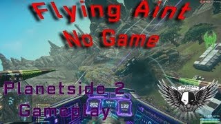 Planetside 2 - Scythe Gameplay - Flying Ain't No Game