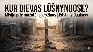 Edvinas Dauknys apie misiją Argentinos lūšnynuose: „Tikėjimą išgyvenau širdimi“