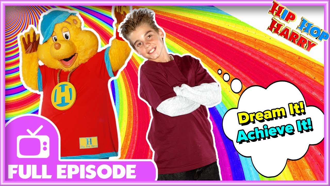 Dream It! Achieve It! | Full Episode | Hip Hop Harry