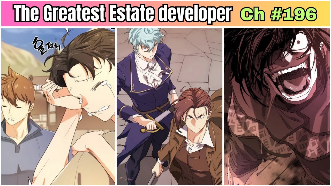 The World’s Best Engineer Chapter 196 | The Greatest Estate Designer